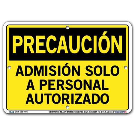 Vestil Aluminum Composite Sign, 7-1/2" Height, 10-1/2" Width, Aluminum Composite, Rectangle, Spanish SI-C-76-A-AC-130-S